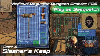 Slashers Keep  Medieval DampD Roguelike Dungeon Crawler FPS  Play as Sasquatch  Part 4 [upl. by Jit764]