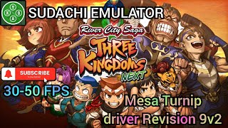 3050 FPS Playable  River City Saga Three Kingdoms Next  Sudachi emulator on android [upl. by Joella]