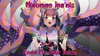 Ninomae Inanis Sings Lend Me Your Voice From Belle Remastered Audio [upl. by Tecu219]