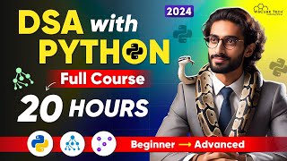 DSA in Python Full Course in 20 Hours Beginners to Pro  Learn Data Structures and Algorithms 2024 [upl. by Ado]