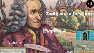 Zadig ou La Destinée  Voltaire  Chapitre 4  Livre Audio gratuit [upl. by Enywad18]