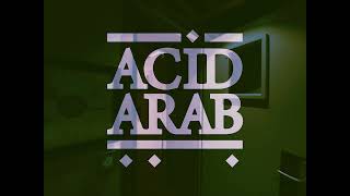 Acid Arab  EMO Acid Arab Rework [upl. by Aronoel]