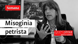 ¿Qué opina María Isabel Zamora cae ante misoginia petrista [upl. by Nonnaihr]