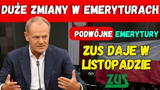 DUŻE ZMIANY W ZUS PODWÓJNA EMERYTURA W LISTOPADZIE SPRAWDŹ O ILE WZROST [upl. by Otsenre]