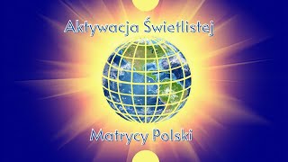 Aktywacja Świetlistej Matrycy Polski  Beata Socha [upl. by Reinaldos86]