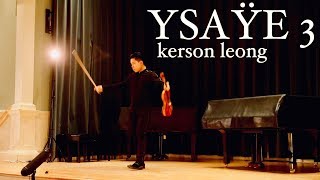 Ysaÿe Violin Sonata No 3 Ballade  Kerson Leong  Live in Halifax [upl. by Aylmar584]