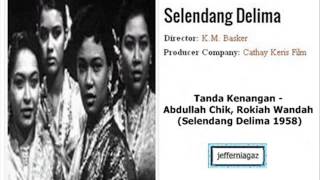 OST Selendang Delima 1958  Tanda Kenangan  Abdullah Chik Rokiah Wandah [upl. by Swart649]