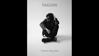 Faisal Kapadia  Yaadain Official Lyrical Video [upl. by Nylinnej]