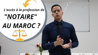 Comment devenir un quotNOTAIREquot au Maroc [upl. by Acherman]