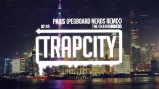 The Chainsmokers  Paris Pegboard Nerds Remix [upl. by Ymmak]