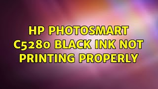 HP Photosmart C5280 black ink not printing properly [upl. by Aowda6]