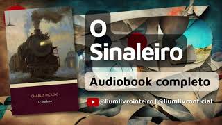 Ãudiobook O Sinaleiro  COMPLETO [upl. by Leik524]