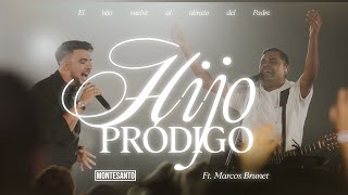 Hijo Pródigo  Montesanto ft Marcos Brunet Vídeo Oficial [upl. by Bathesda]