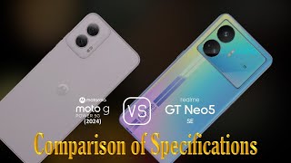 Motorola Moto G Power 2024 vs Realme GT Neo5 SE A Comparison of Specifications [upl. by Pinkerton]