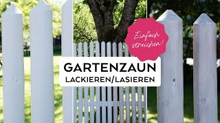 Gartenzaun lackierenlasieren  StepbyStep [upl. by Yuria]