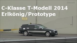 Mercedes CKlasseCClass T Modell  estate car 2014 ErlkönigPrototypeVerfolgungsfahrtcar chase [upl. by Kcirderfla]