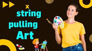 string pulling Art [upl. by Sito]