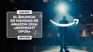 ▷ El ANUNCIO de NAVIDAD de AMAZON 2024  quotMidnight Opusquot  Review [upl. by Strain337]