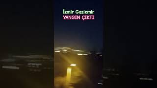 İzmirde Gaziemir yangın çıktı keşfet keşfetteyiz izmir gaziemir yangın fyp fypシ゚viral [upl. by Ahsehat]