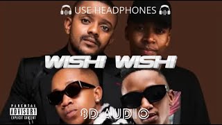 Kabza De Small amp Vigro Deep  Wishi Wishi ft Scotts Maphuma amp Young Stunna 8D Audio 🎧 [upl. by Takeshi]