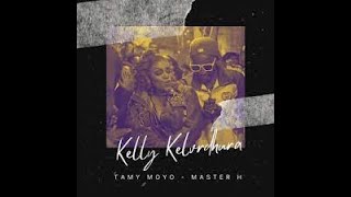 Tamy Moyo FT Master H  Kelly Kelvedhura lyrics [upl. by Auqemahs]