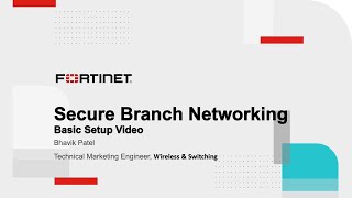 Fortinet Secure Branch Networking  SDBranch [upl. by Zoellick21]