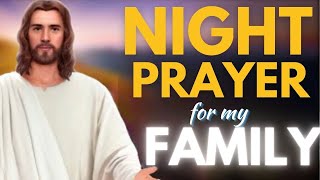 Night prayer for my family [upl. by Haret]