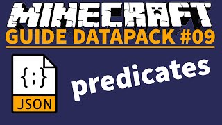 🔍 Les Prédicats predicates  Guide Datapack 9  Minecraft 117 FR [upl. by Oona767]