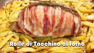 ROLLÈ di TACCHINO al FORNO Special One [upl. by Olav]