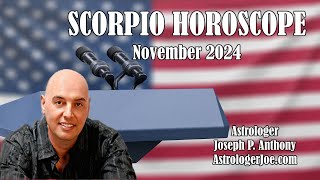 Scorpio Horoscope November 2024 Astrologer Joseph P Anthony [upl. by Aranaj]