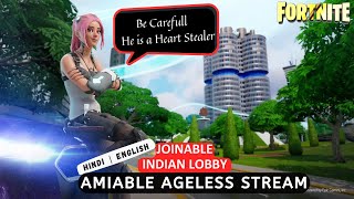 🔴LIVE  Amiable Ageless Fortnite India Stream  Joinable Lobby  Hindi English  fortnite [upl. by Assirolc]