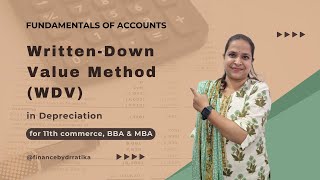 Fundamentals of Accounts  Depreciation  WrittenDown Value Method WDV  11th commerce BBA amp MBA [upl. by Noirret417]