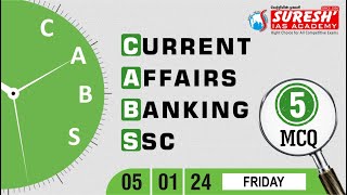 CURRENT AFFAIRS BANKING SSC JANUARY05  Suresh IAS Academy [upl. by Maighdiln]