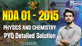 NDA 1  2015 Physics and Chemistry PYQs Detailed Solution  By Ravi Sir [upl. by Torhert]