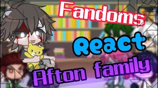 Fandoms react to Afton familyangst fnafgachalife2part 4 [upl. by Lyrrad]