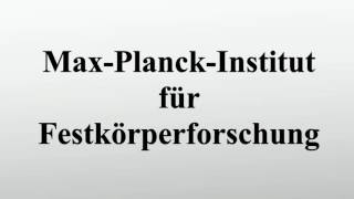 MaxPlanckInstitut für Festkörperforschung [upl. by Weinstock738]