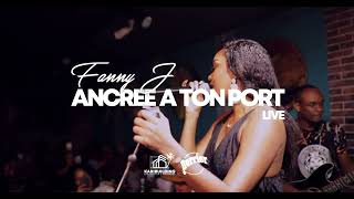 Fanny J  Ancrée à ton port Live [upl. by Lenneuq]