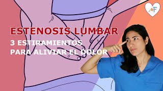 3 ESTIRAMIENTOS y 1 EJERCICIO para mejorar el dolor de la ESTENOSIS LUMBAR 💪😀 [upl. by Anyrb]