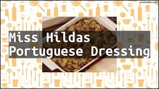 Recipe Miss Hildas Portuguese Dressing [upl. by Paschasia357]