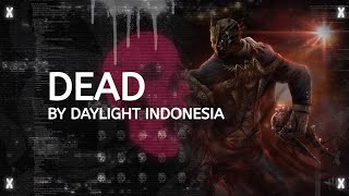 Apa Kabar Semua  Dead By Daylight Indonesia [upl. by Martine]