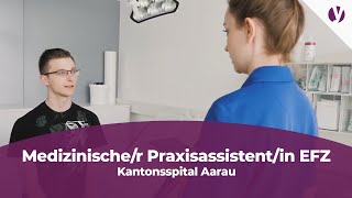 Lehre als Medizinischer Praxisassistentin MPA EFZ beim Kantonsspital Aarau [upl. by Aidnic]