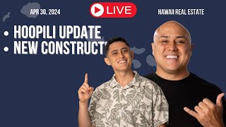 Apr30 2024 Hoopili Update NEW Construction LIVE Hawaii Real Estate [upl. by Somar]