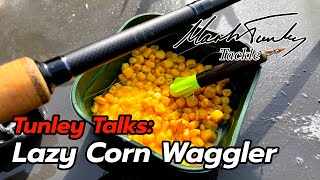 Tunley Talks Lazy Corn Waggler [upl. by Bran]