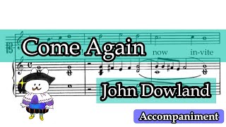 【Come Again】John Dowland Accompaniment G Major [upl. by Anoerb169]