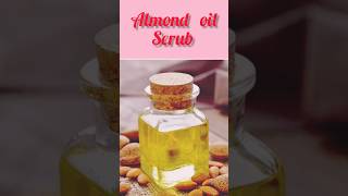 Almond oil Face Scrub For Winter 😍 shortsfeed shorts scrub [upl. by Vanhook]