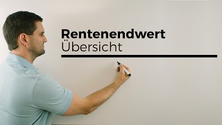 Rentenendwert nachschüssig vorschüssig Übersicht mit Zinseszins  Mathe by Daniel Jung [upl. by Louls]