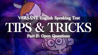 Tips for Part F Open Questions of VERSANT English Speaking Test [upl. by Enilrad]