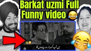 Barkat Uzmi new comedy video 😂 Indian reaction on Pakistani ￼barkat uzmi funny video  pakistan [upl. by Eiramassenav]