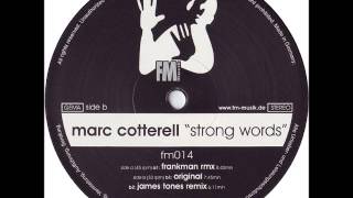 MARC COTTERELL  Strong Words Frankman Remix [upl. by Marela]