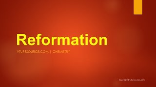 Reformation  Chemistry [upl. by Ecirtnahc924]